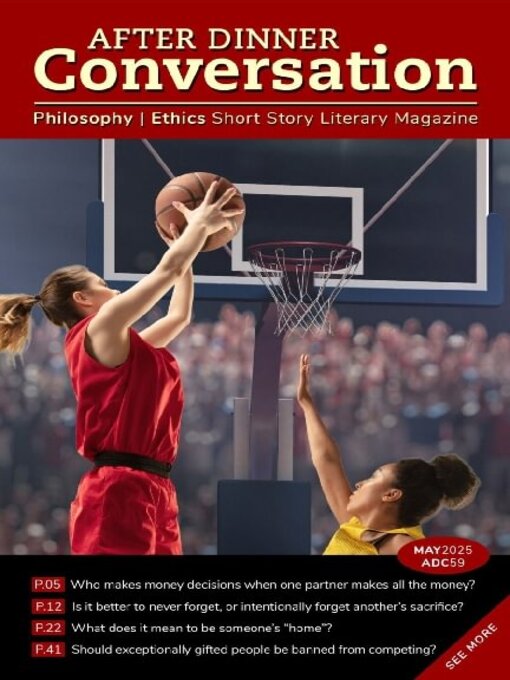 Title details for After Dinner Conversation: Philosophy | Ethics Short Story Magazine by After Dinner Conversation - Available